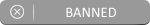 Banned